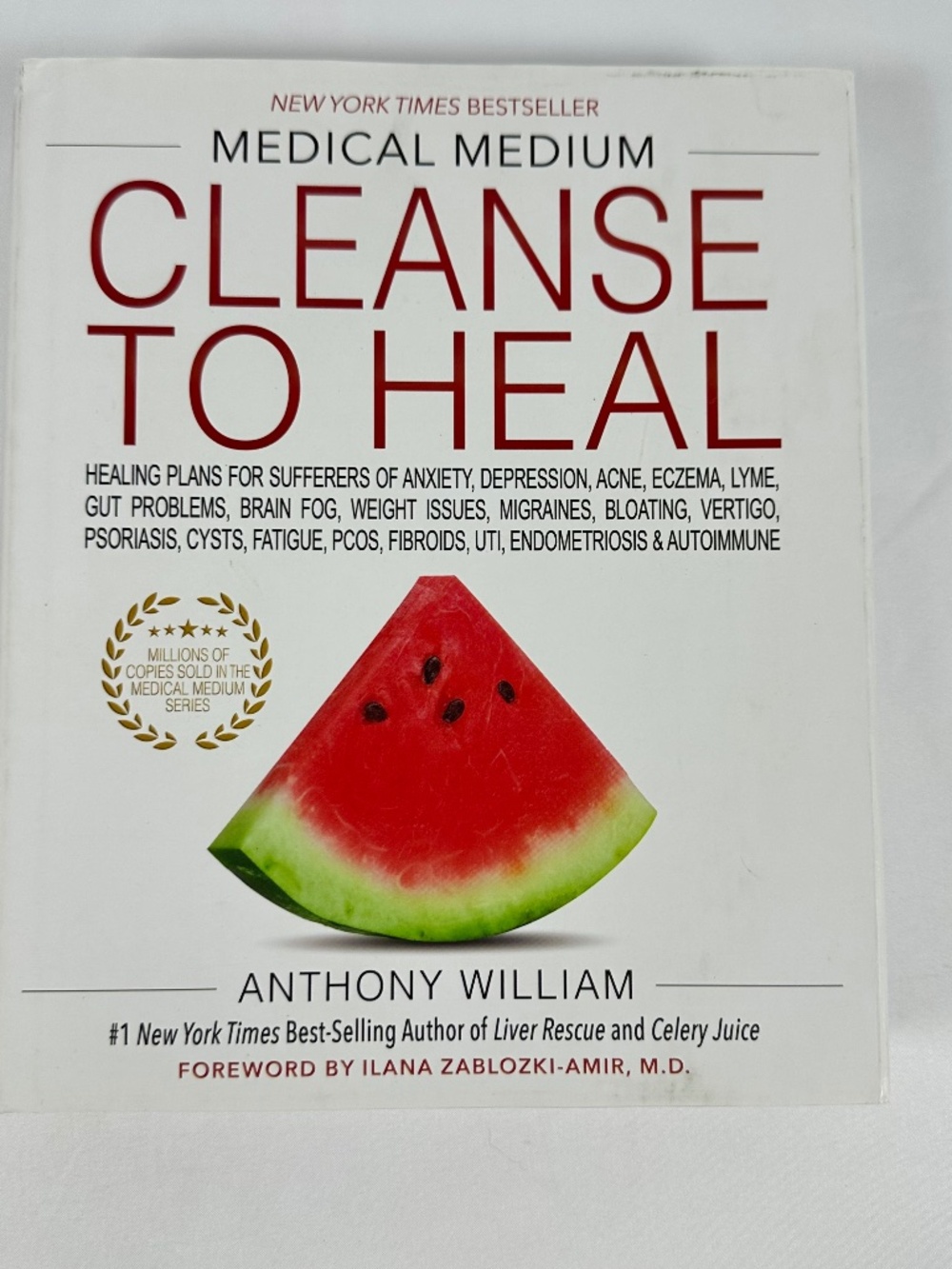 Medical Medium Cleanse to Heal : Healing Plans for Sufferers of Anxiety, Depress